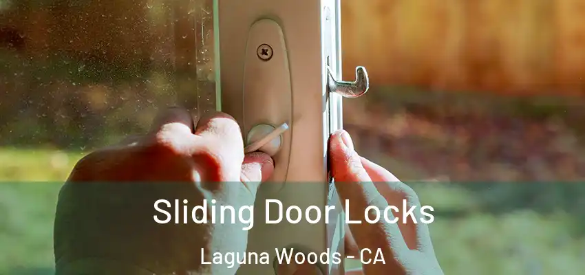  Sliding Door Locks Laguna Woods - CA